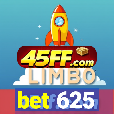 bet 625